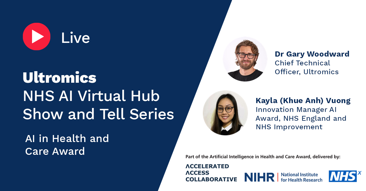 NHS AI Virtual Hub 'Show and Tell' series｜Ultromics